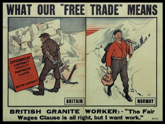 Plakat mit einem britischen Granitarbeiter vor einem Berg- und Baumhintergrund mit dem Text: "Was unser freier Handel bedeutet - Britischer Granit Arbeiter - Die Fair-Wage-Klausel ist in Ordnung, aber ich will Arbeit."